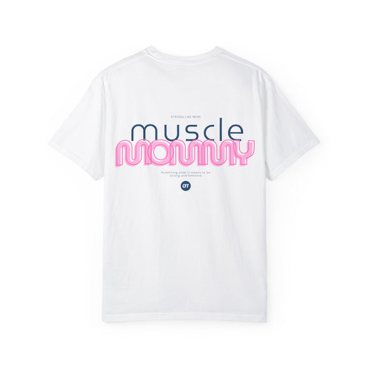 Muscle Mommy T-shirt - Strong Moms Redefining Strength and Femininity - Trina Rasmussen + Competitive Female Training